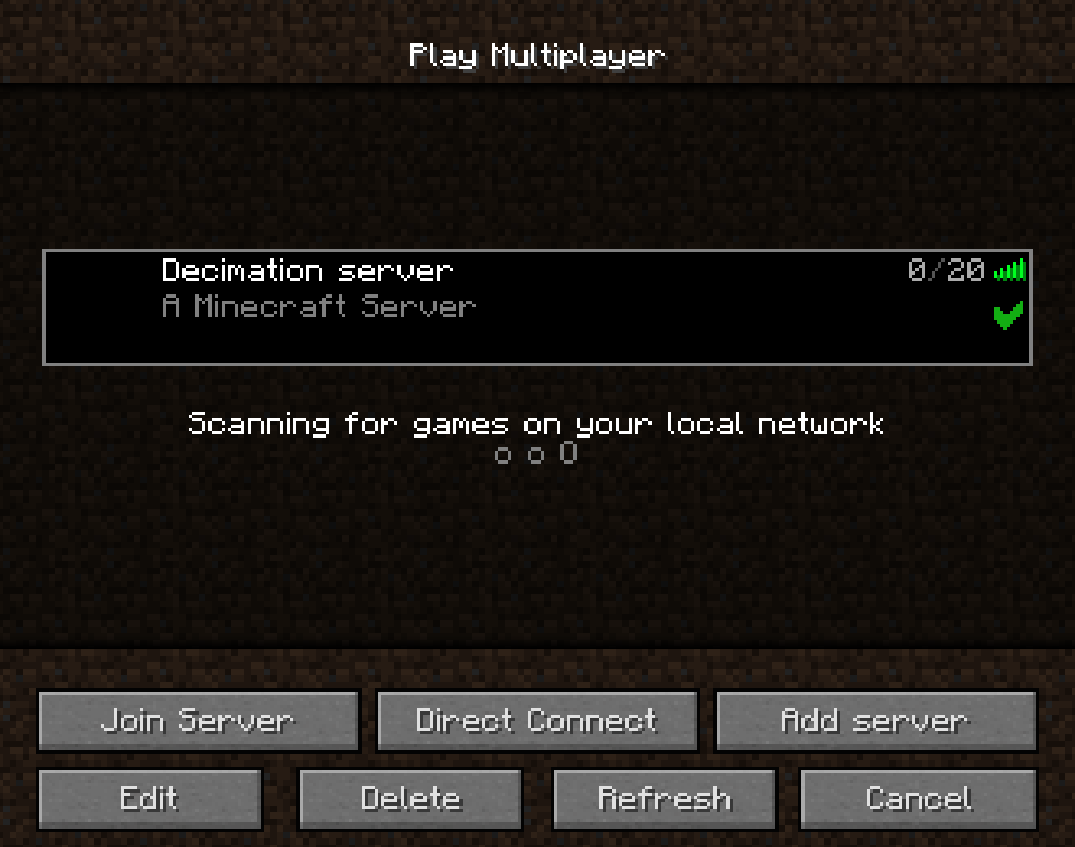 Decimation Minecraft server: Play Multiplayer: the server in the list